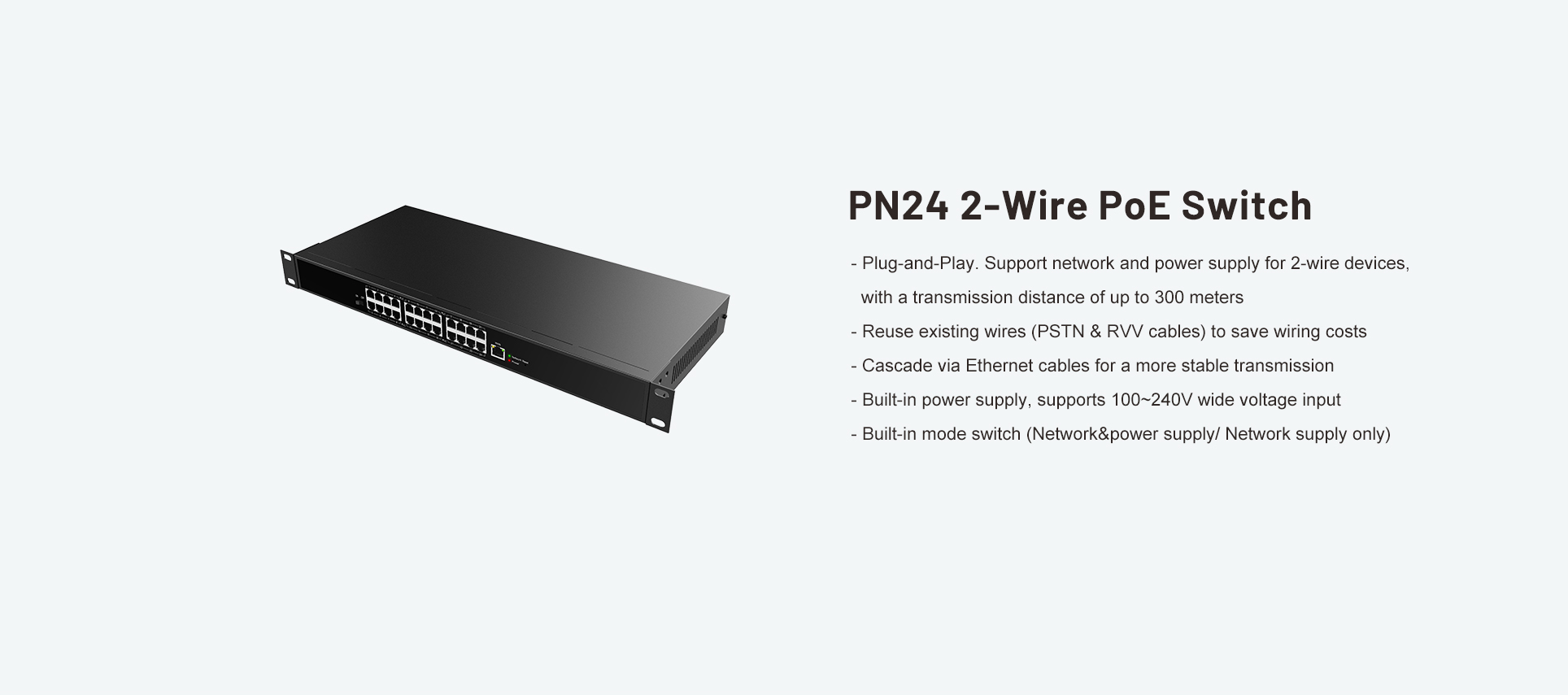 PN24 Features